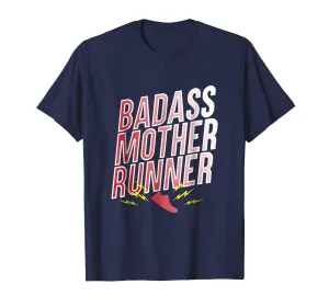 Badass Mother Runner Mom Training Gift T Shirt