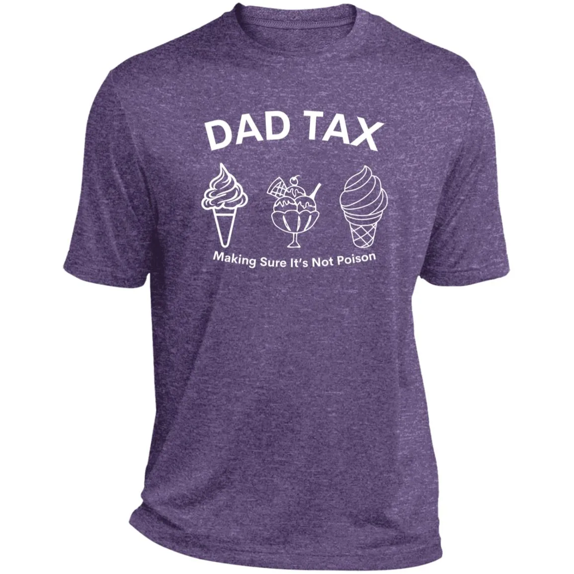 Dad Tax -- CLOSEOUT -- Heather Performance Tee