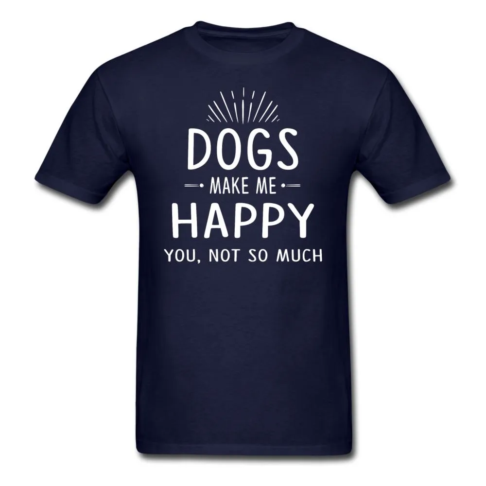 Dogs make me happy Unisex T-shirt