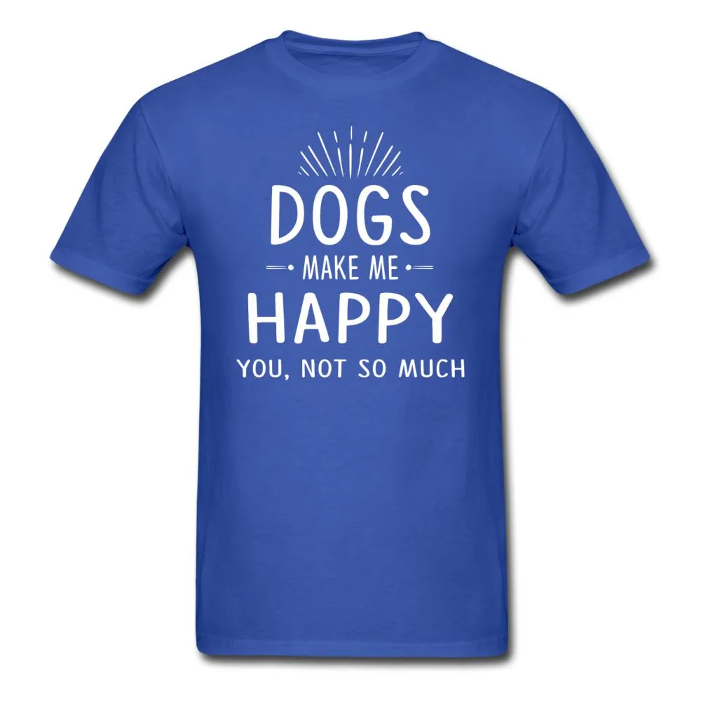 Dogs make me happy Unisex T-shirt