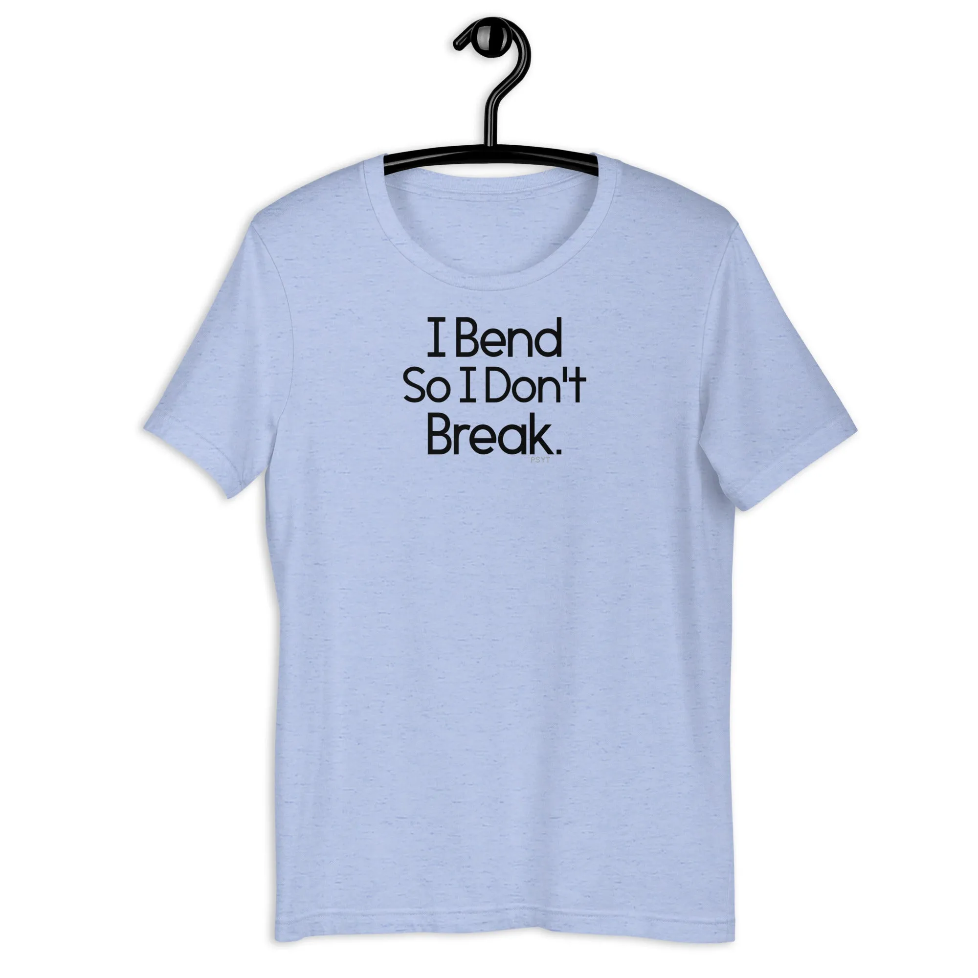 Fact: I Bend So I Don't Break Light Color Shirt