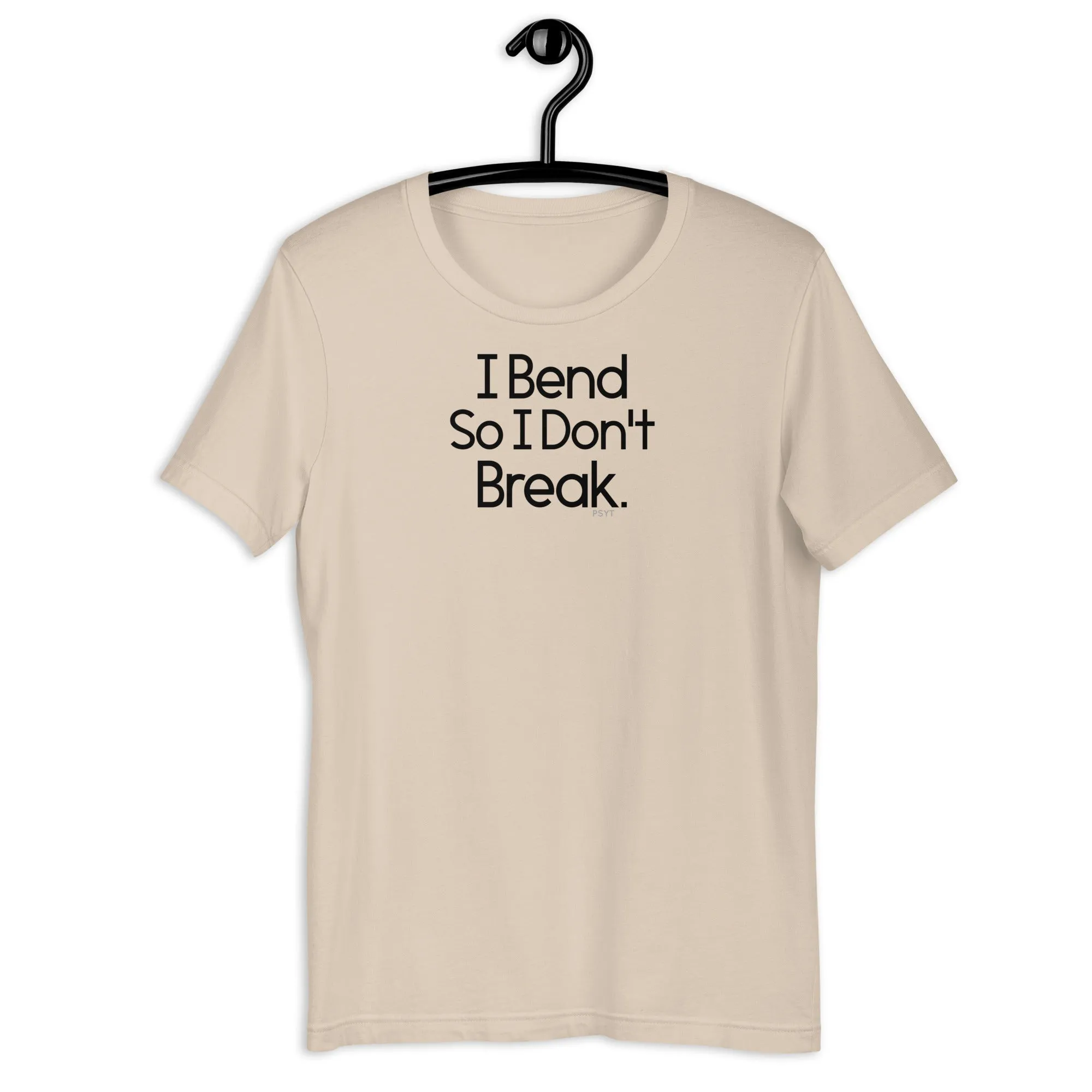 Fact: I Bend So I Don't Break Light Color Shirt