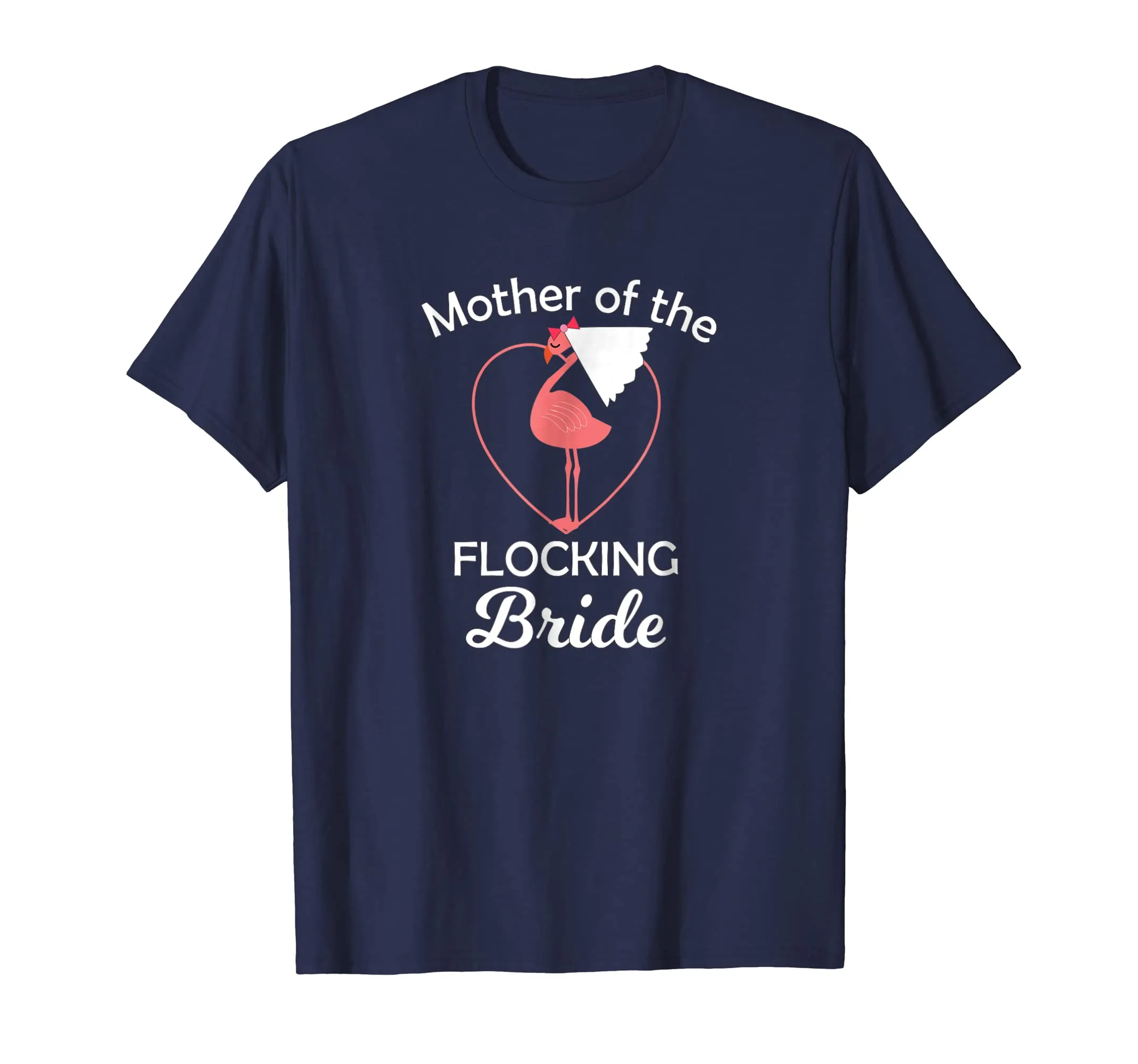 Flamingo Wedding Shirt Mother of the Flocking Bride