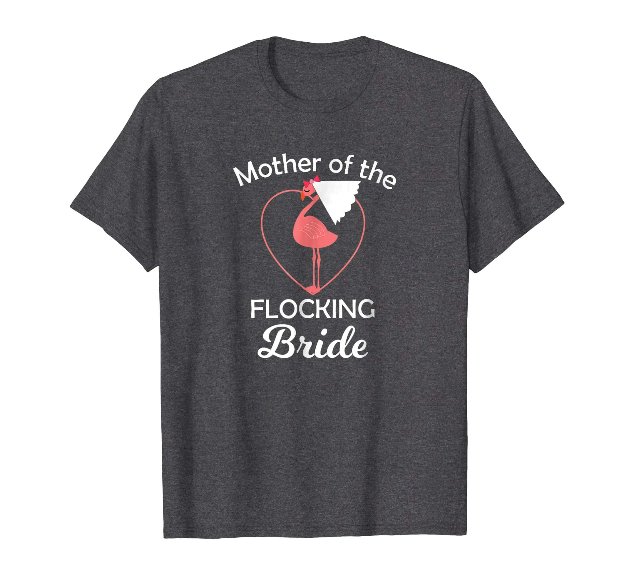 Flamingo Wedding Shirt Mother of the Flocking Bride