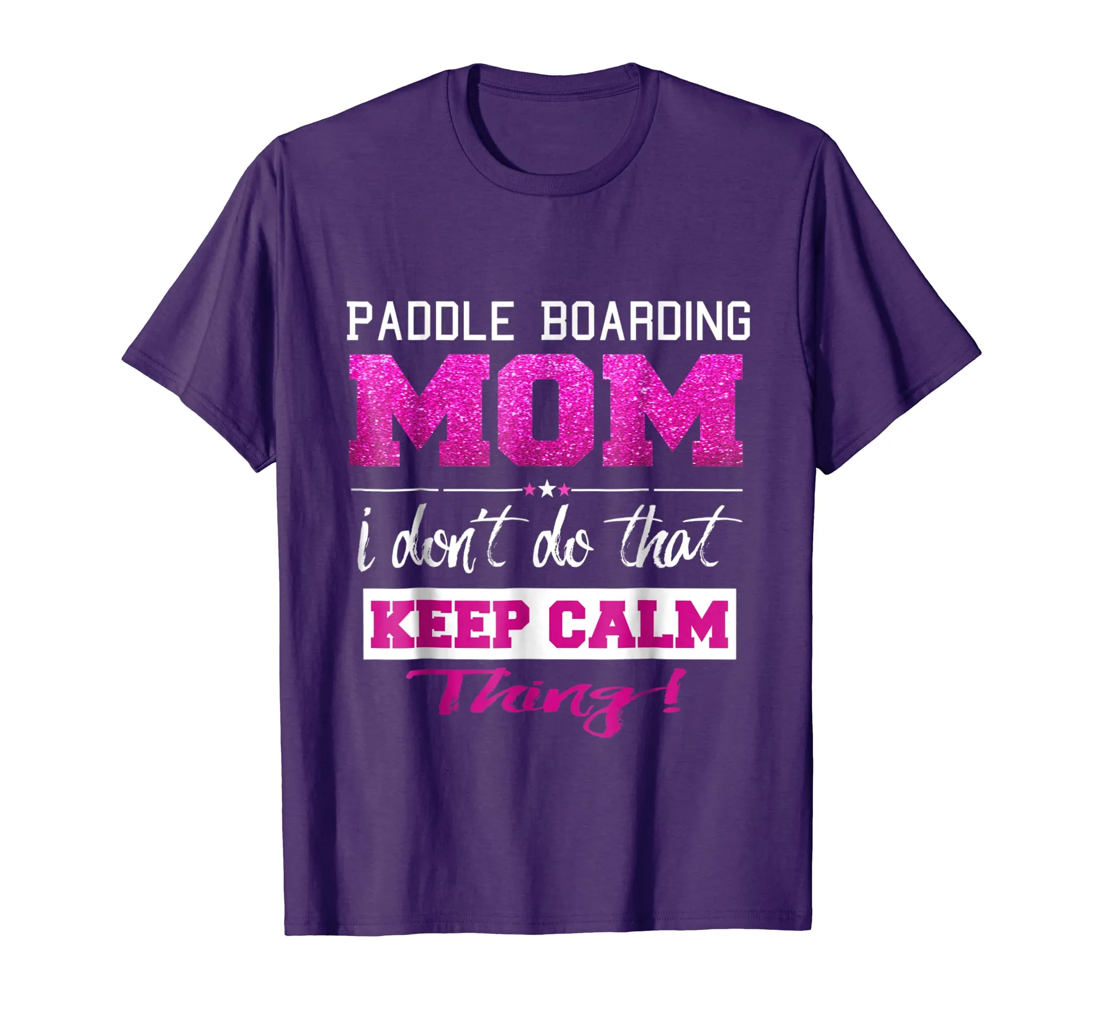 Funny Paddle Boarding Mom T Shirt Best Mother TShirt
