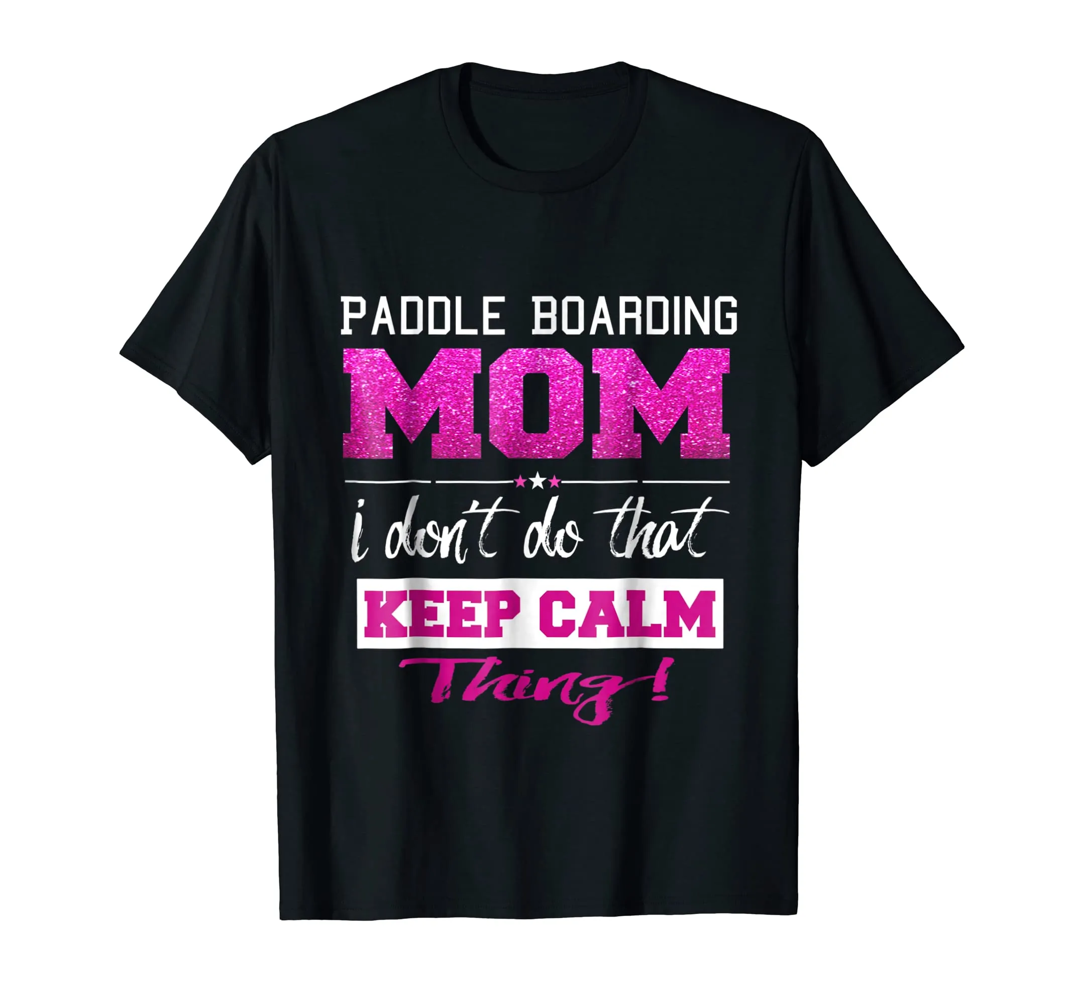 Funny Paddle Boarding Mom T Shirt Best Mother TShirt