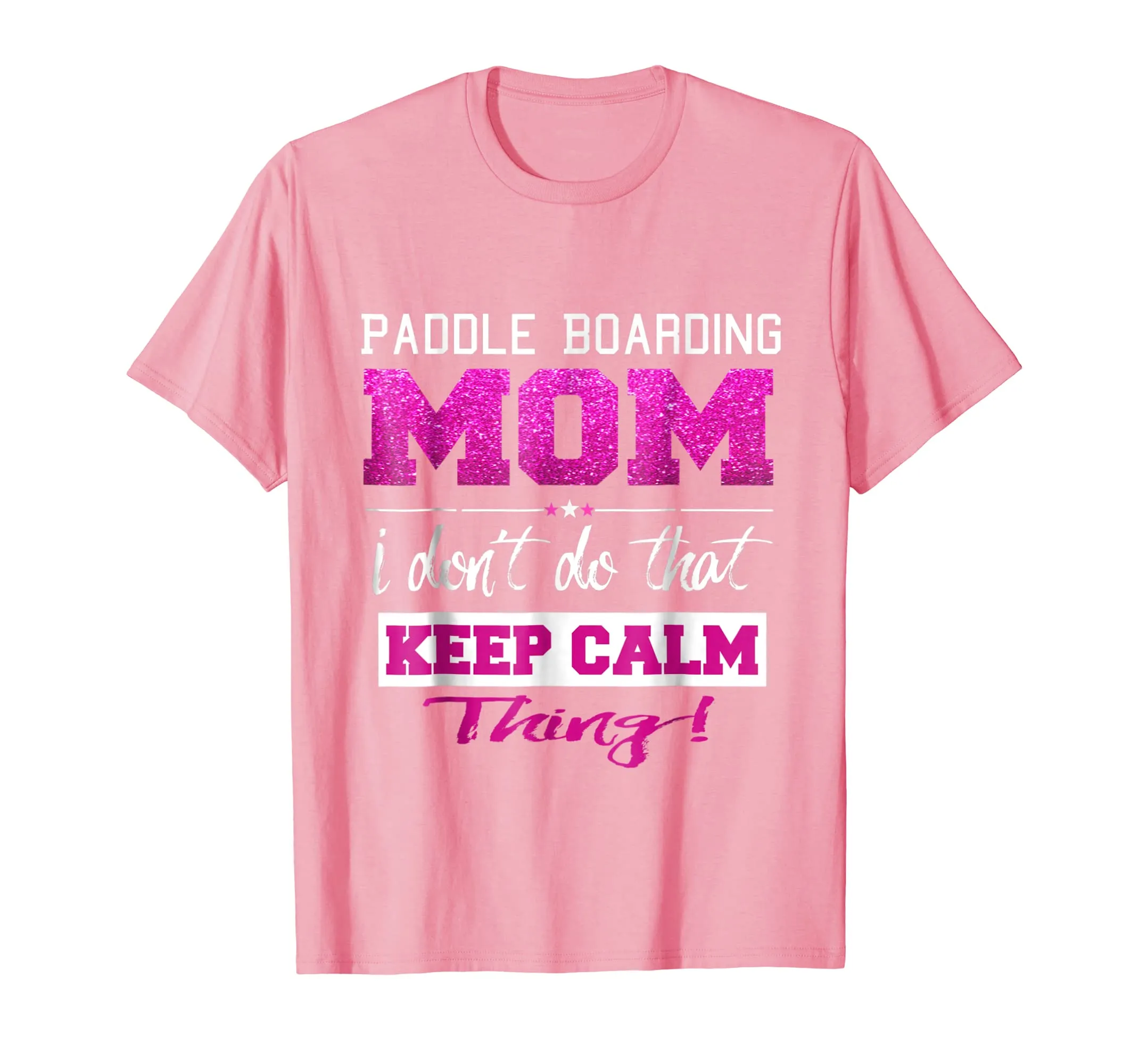 Funny Paddle Boarding Mom T Shirt Best Mother TShirt