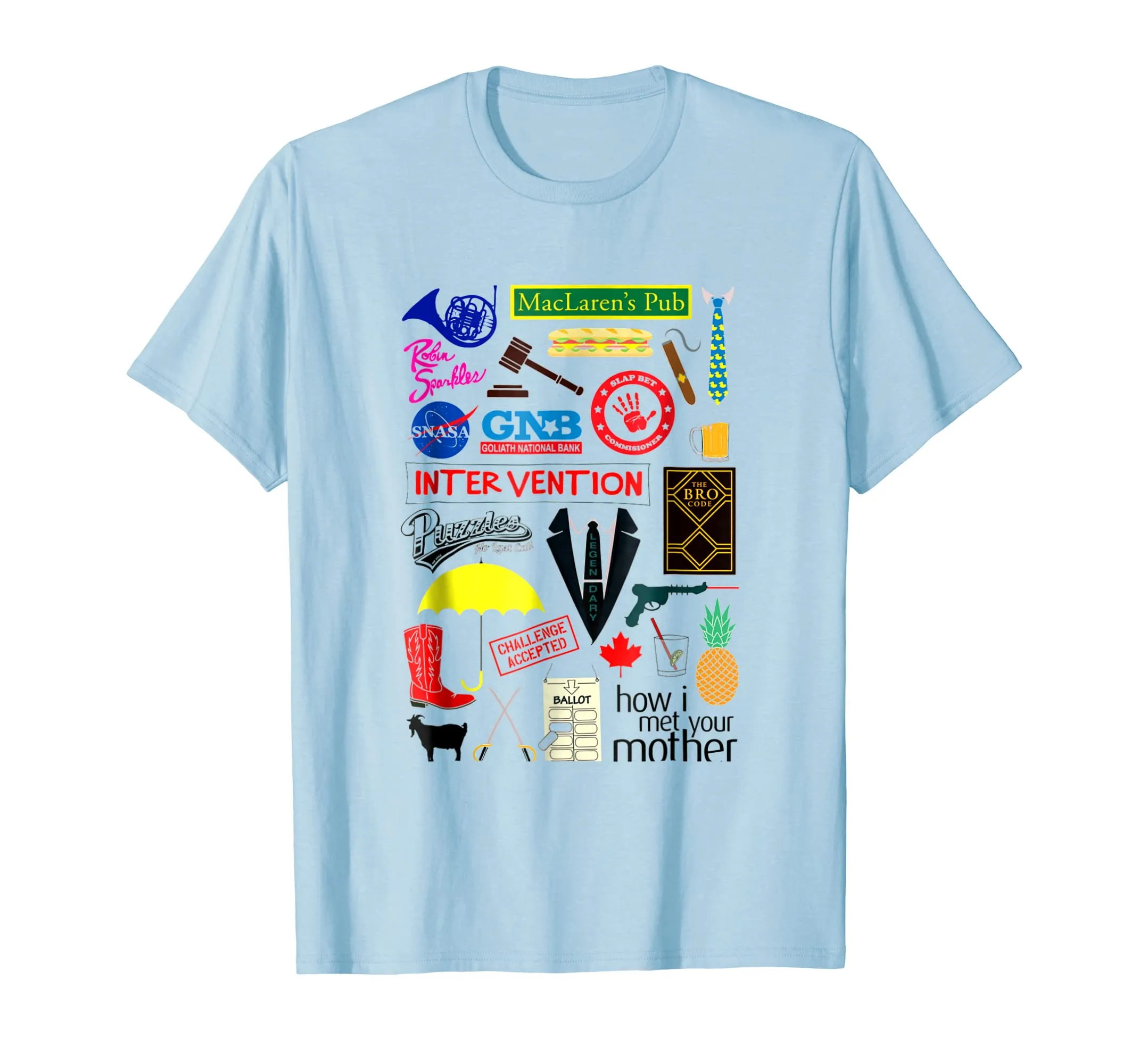 How I Met t shirt Your Mother