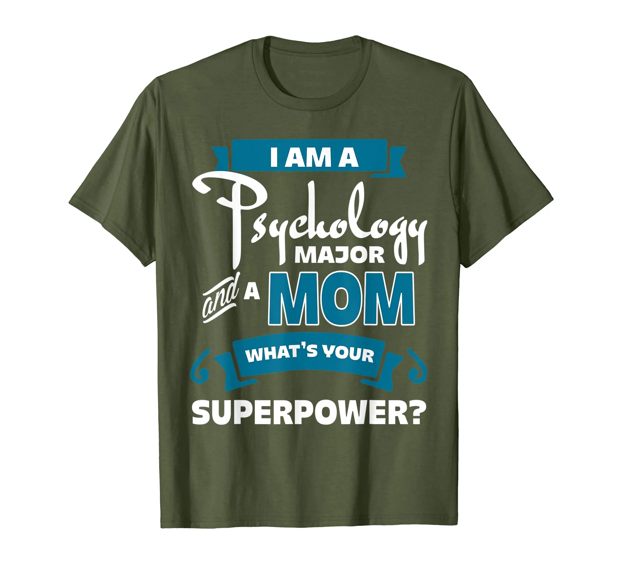 I Am A Psychology Major Mom T Shirt, Mother T Shirt