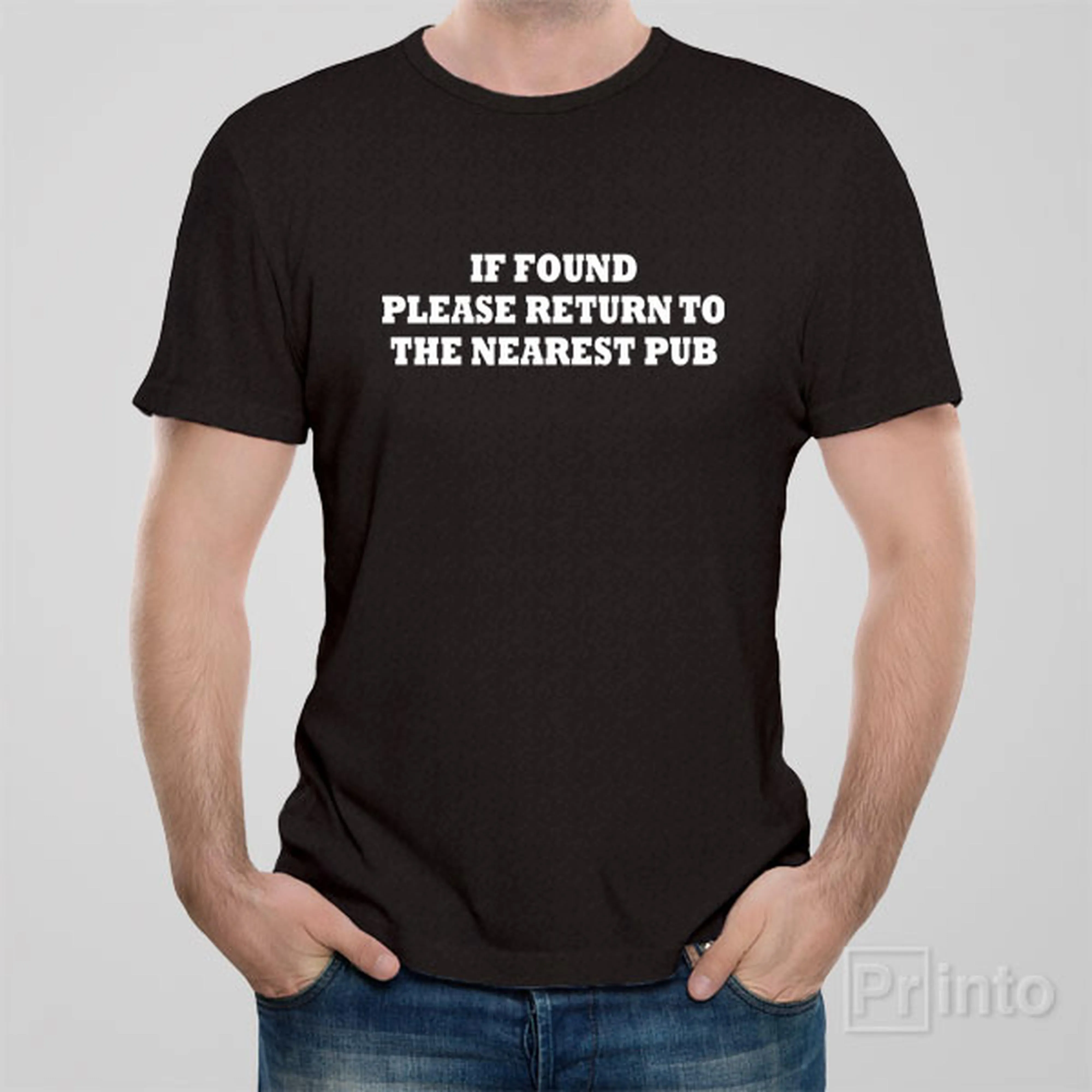 If found please return to the nearest pub - T-shirt