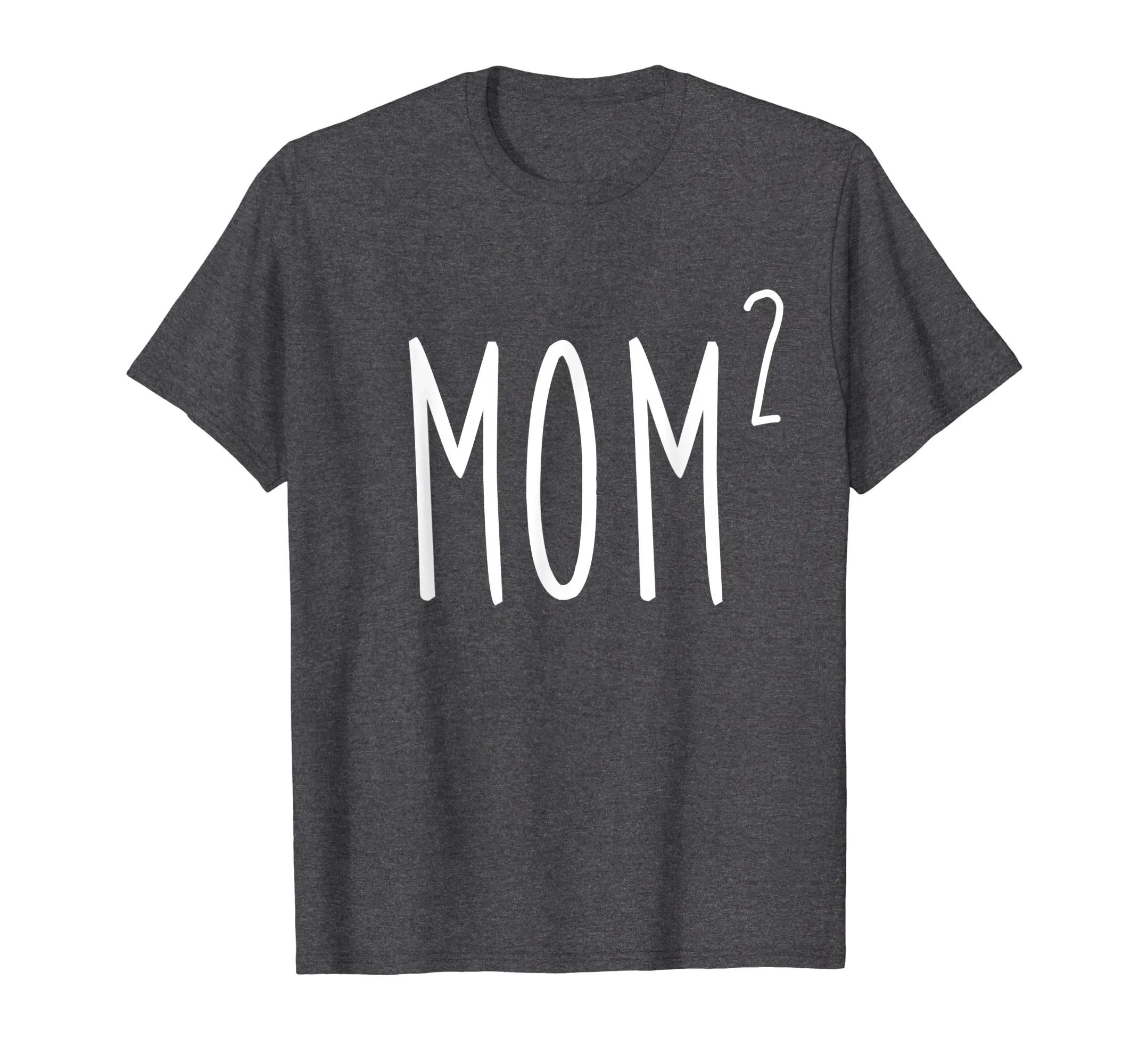 Mom2 T-Shirt Mom To The 2nd Power Mother Of 2 Kids Children