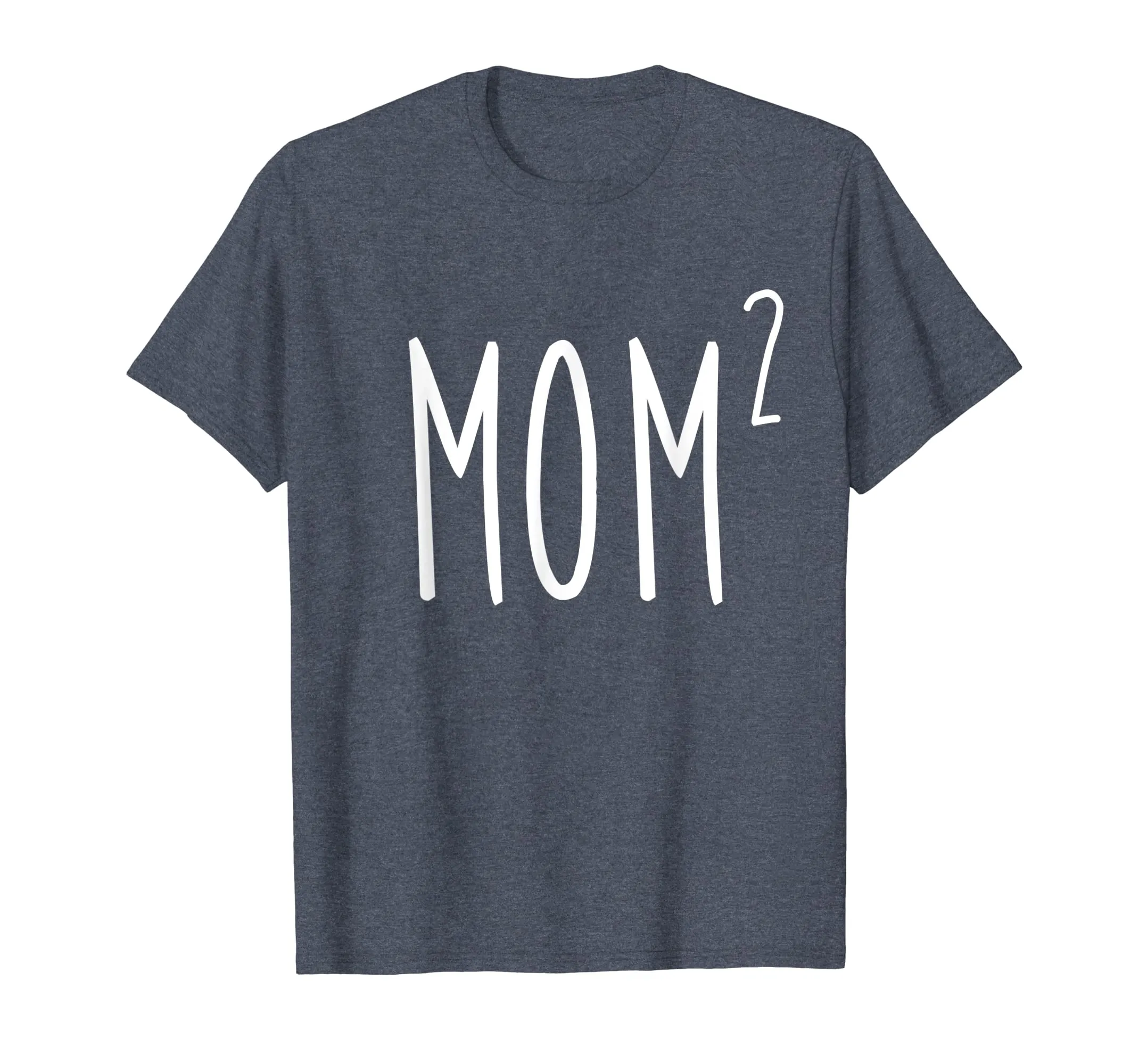 Mom2 T-Shirt Mom To The 2nd Power Mother Of 2 Kids Children