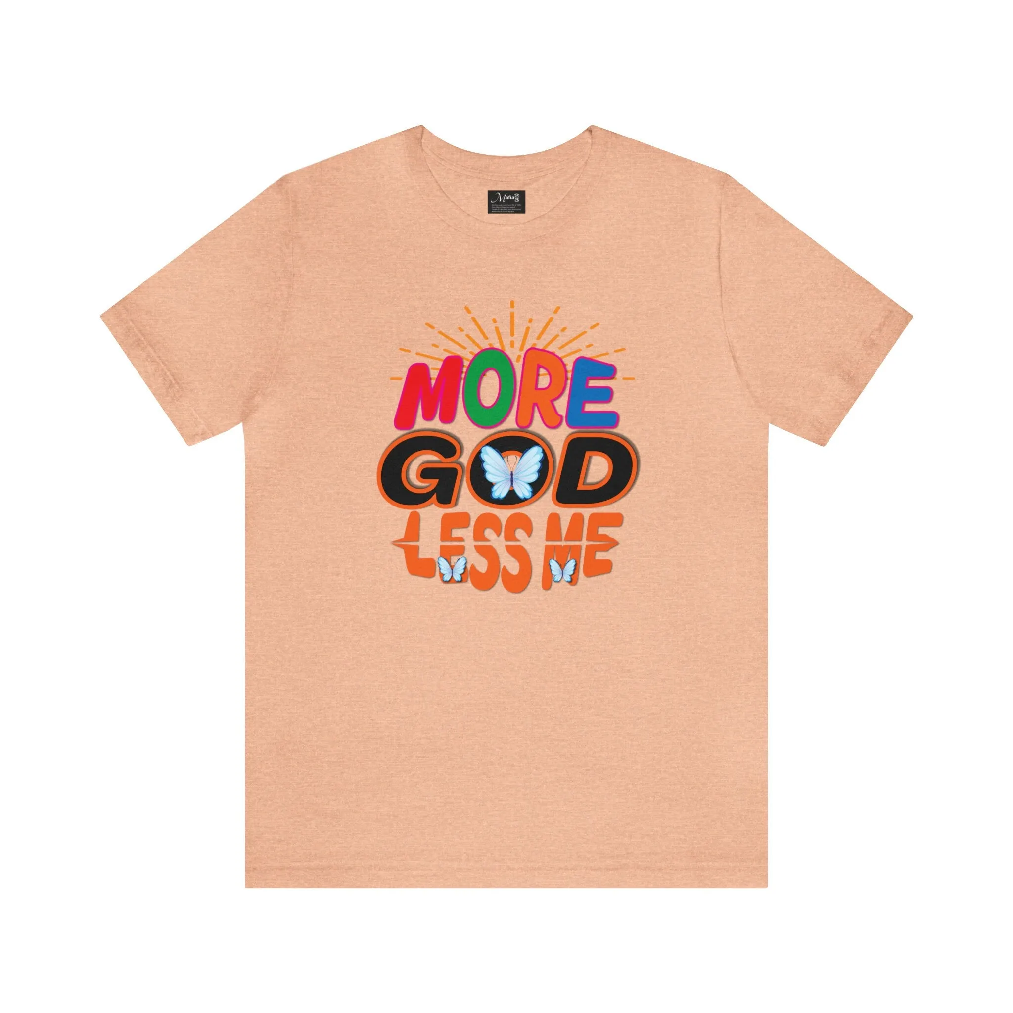 More God Less me Tees | M23 T-shirt Designs | Designer Shirts | Graphic Apparel | Men of God t-shirts.
