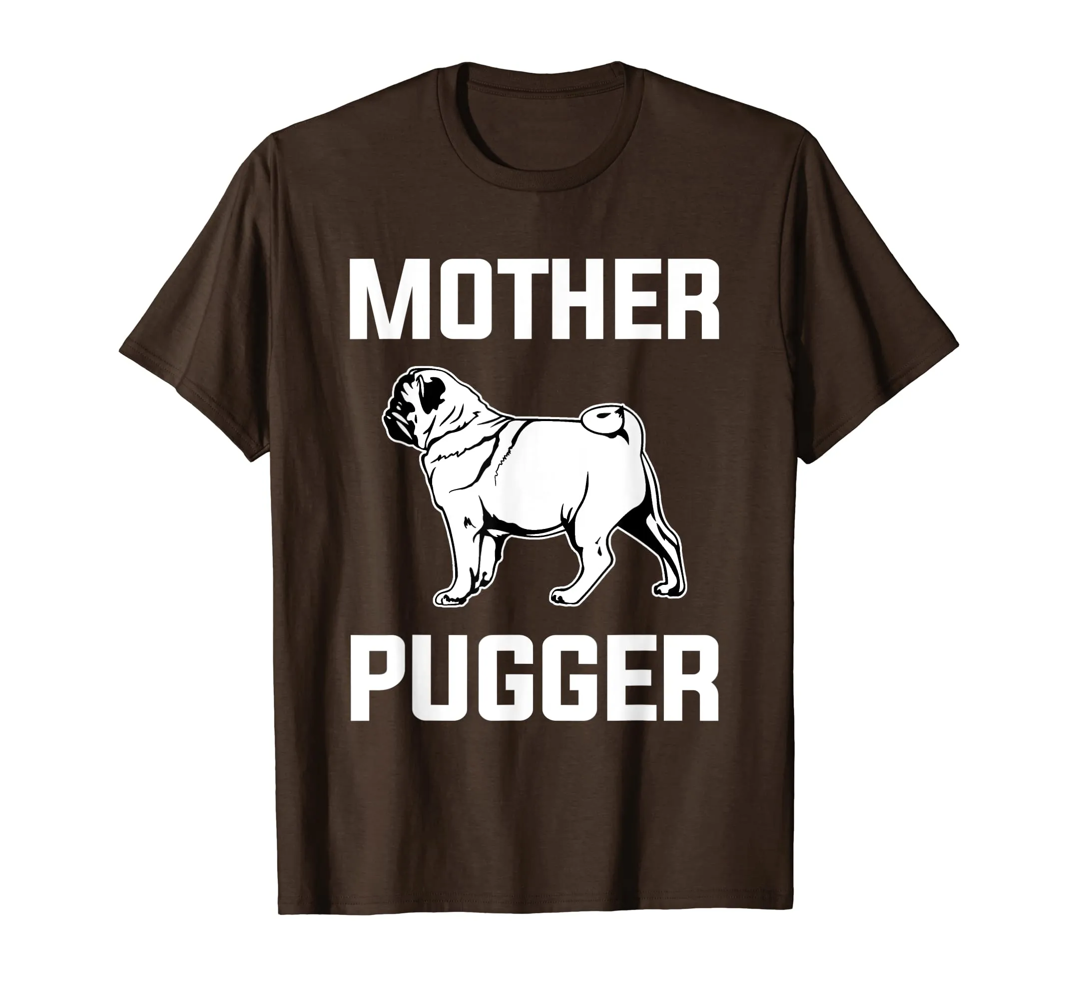 Pug Mom Gift Shirt - Funny Mother Pugger T Shirt Men Women