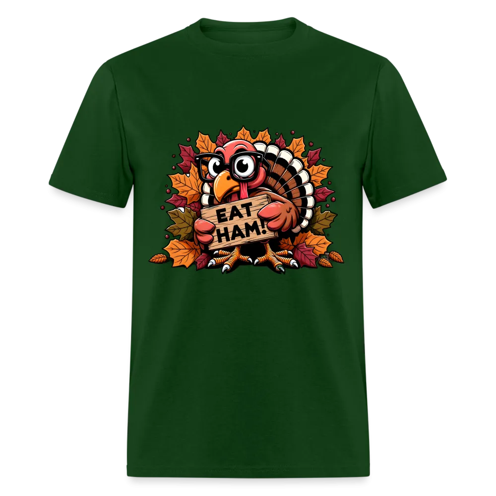 Thanksgiving Turkey Says Eat Ham T-Shirt